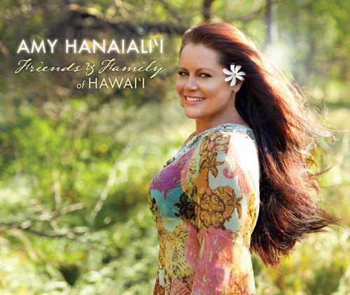 Amy Hanaialiis 2009 album Friends and Family of Hawaii