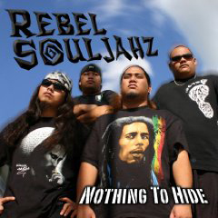 Nothing to Hide by Rebel Souljahz